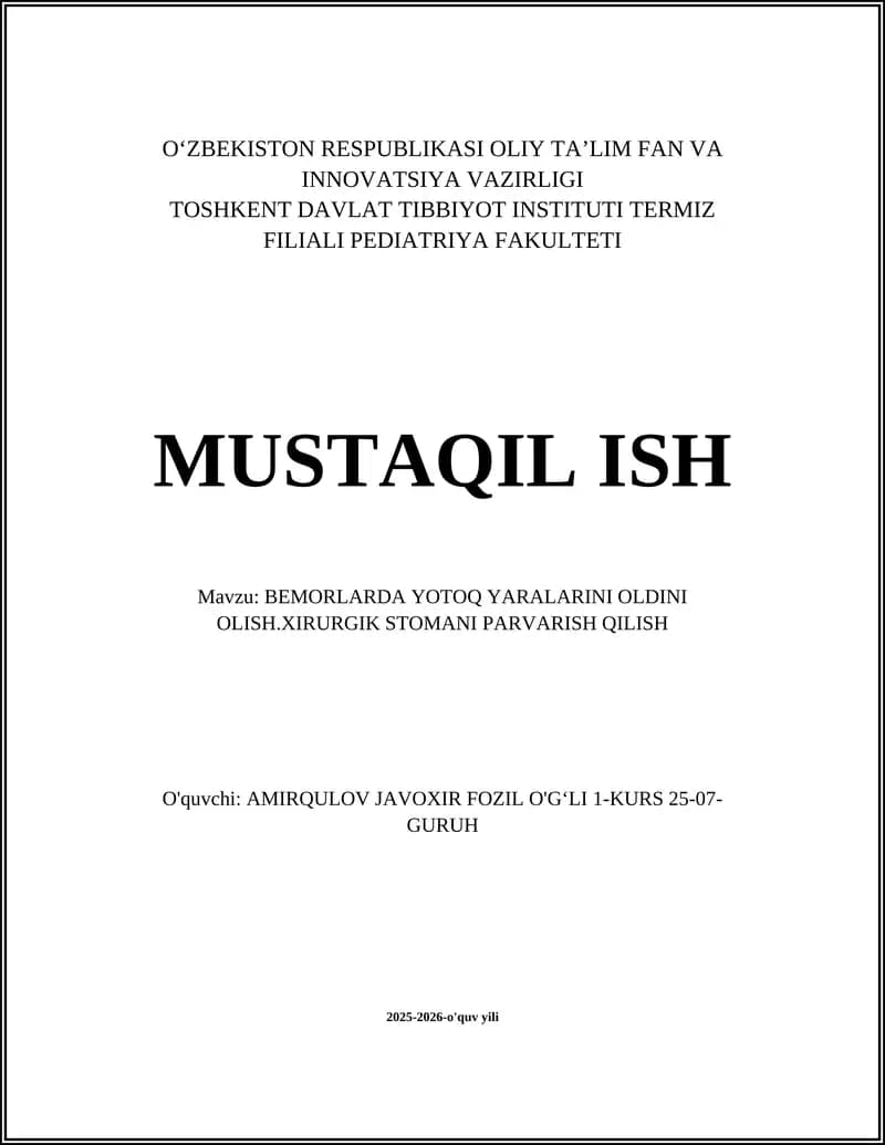 BEMORLARDA YOTOQ YARALARINI OLDINI OLISH.XIRURGIK STOMANI PARVARISH QILISH