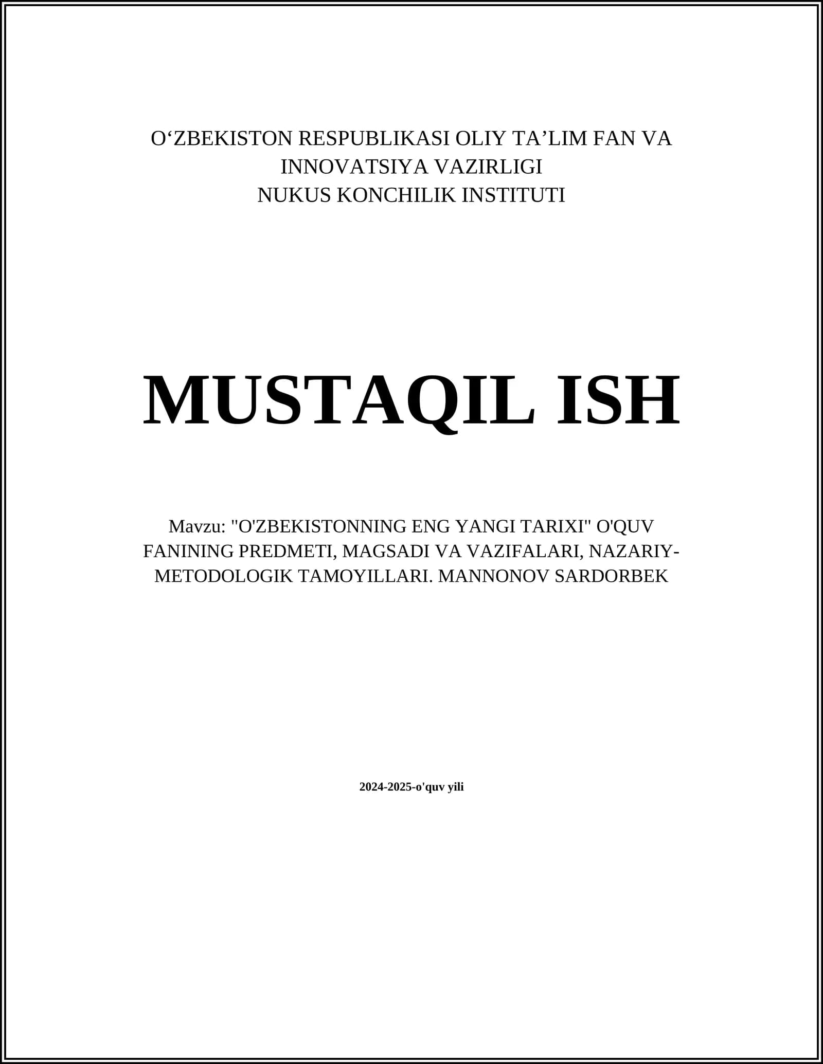 "O'ZBEKISTONNING ENG YANGI TARIXI" O'QUV FANINING PREDMETI, MAGSADI VA VAZIFALARI, NAZARIY-METODOLOGIK TAMOYILLARI