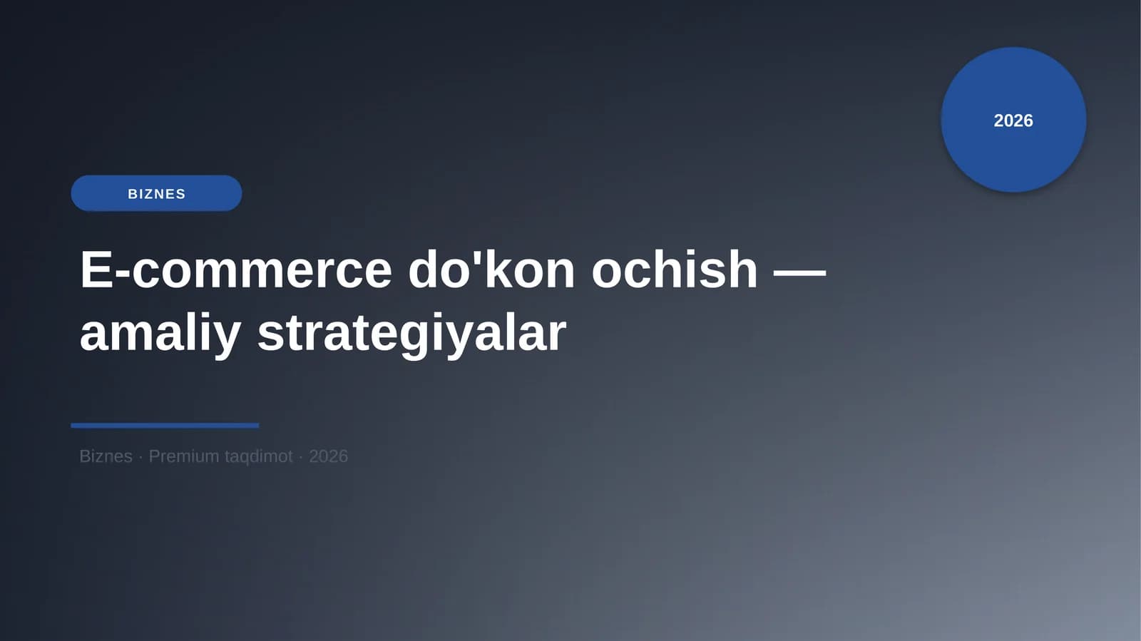E-commerce do'kon ochish — amaliy strategiyalar