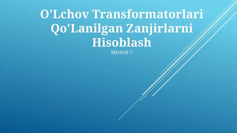 O'Lchov Transformatorlari Qo'Lanilgan Zanjirlarni Hisoblash