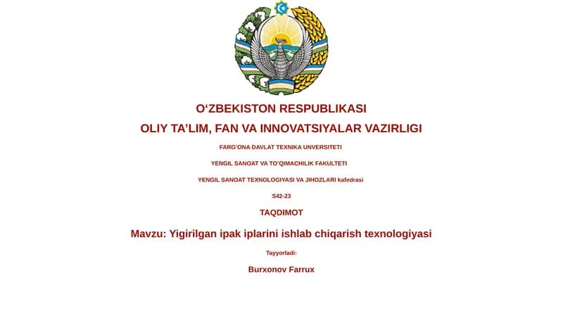 Yigirilgan ipak iplarini ishlab chiqarish texnologiyasi