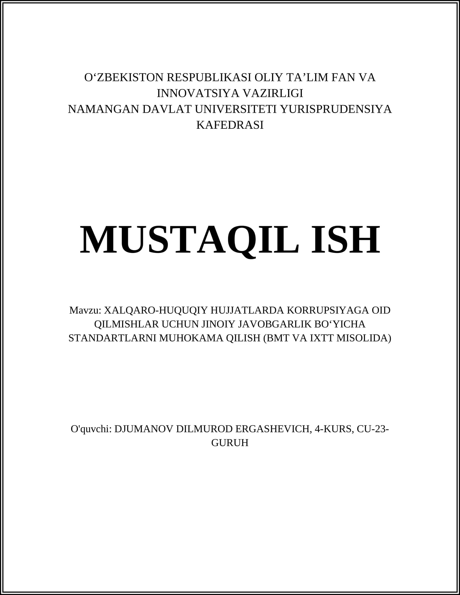 XALQARO-HUQUQIY HUJJATLARDA KORRUPSIYAGA OID QILMISHLAR UCHUN JINOIY JAVOBGARLIK BO‘YICHA STANDARTLARNI MUHOKAMA QILISH (BMT VA IXTT MISOLIDA)