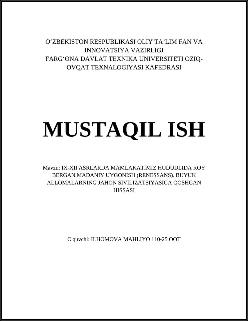 IX-XII ASRLARDA MAMLAKATIMIZ HUDUDLIDA ROY BERGAN MADANIY UYGONISH (RENESSANS). BUYUK ALLOMALARNING JAHON SIVILIZATSIYASIGA QOSHGAN HISSASI
