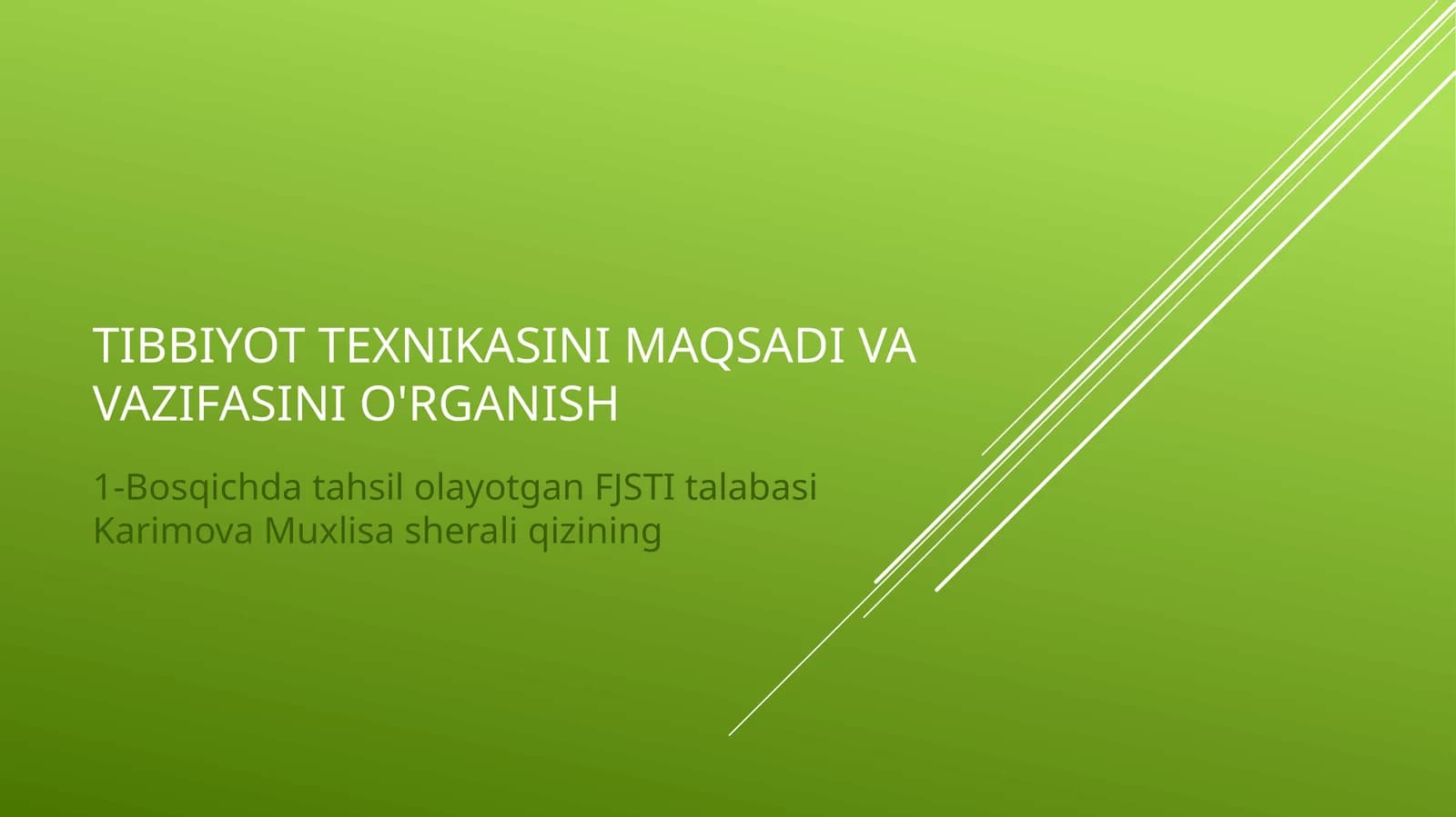 Tibbiyottexnika sinini maqsadi va vazifasi ni o'rganish