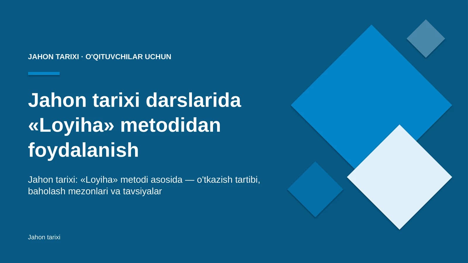 jahon tarixi darslarida loyiha metodidan foydalanish 2340