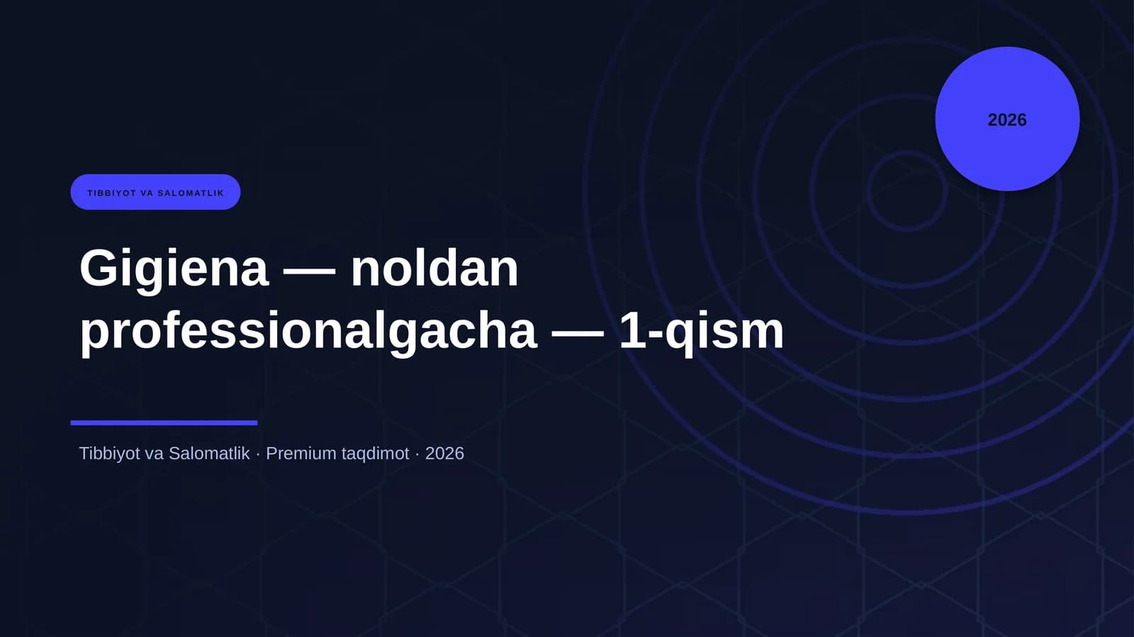 Gigiena — noldan professionalgacha — 1-qism