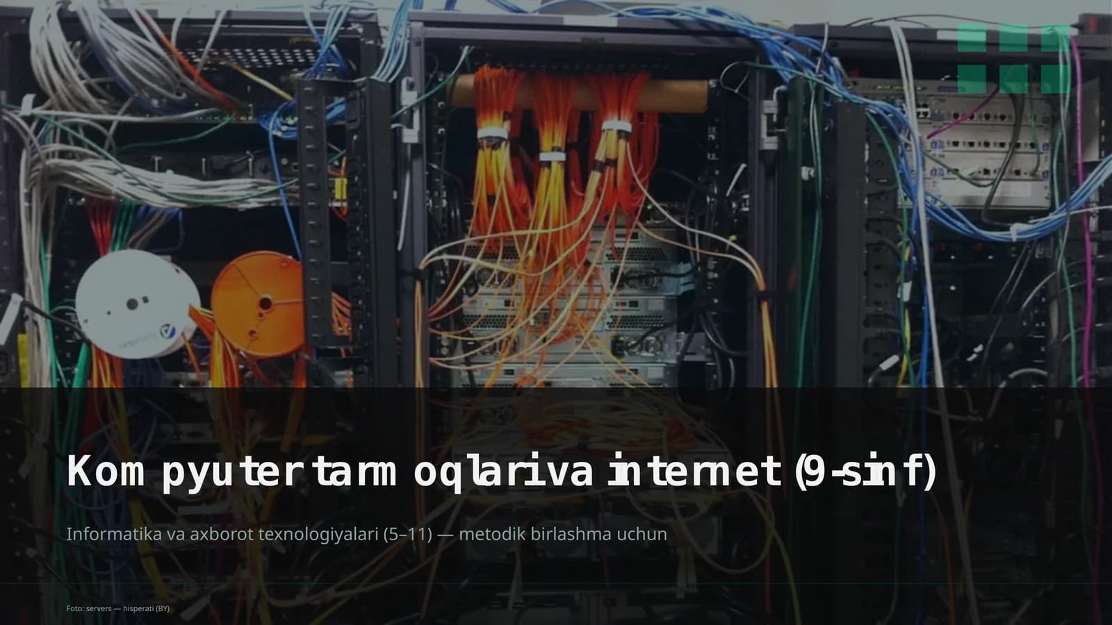 Kompyuter tarmoqlari va internet (9-sinf)