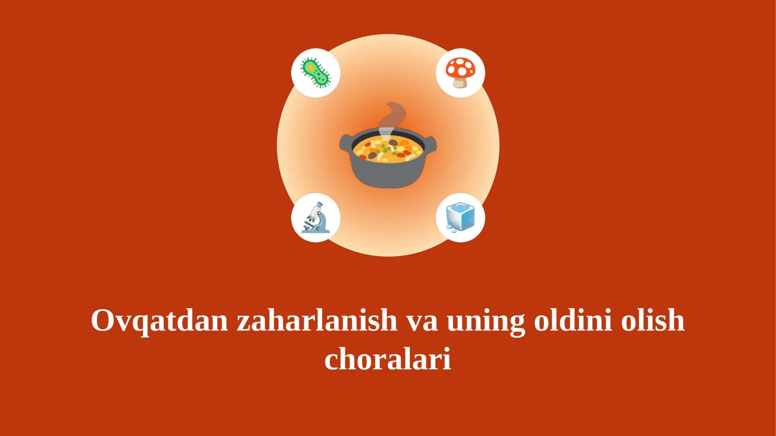 Ovqatdan zaharlanish va uning oldini olish choralari