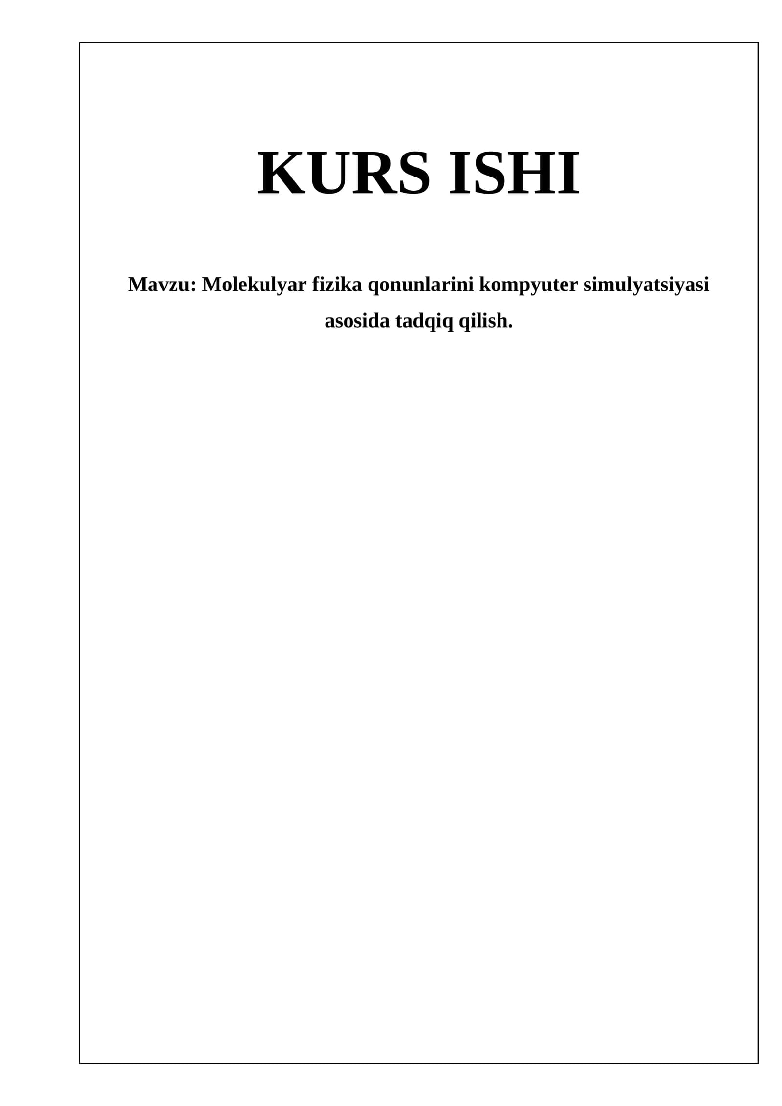 Molekulyar fizika qonunlarini kompyuter simulyatsiyasi asosida tadqiq qilish