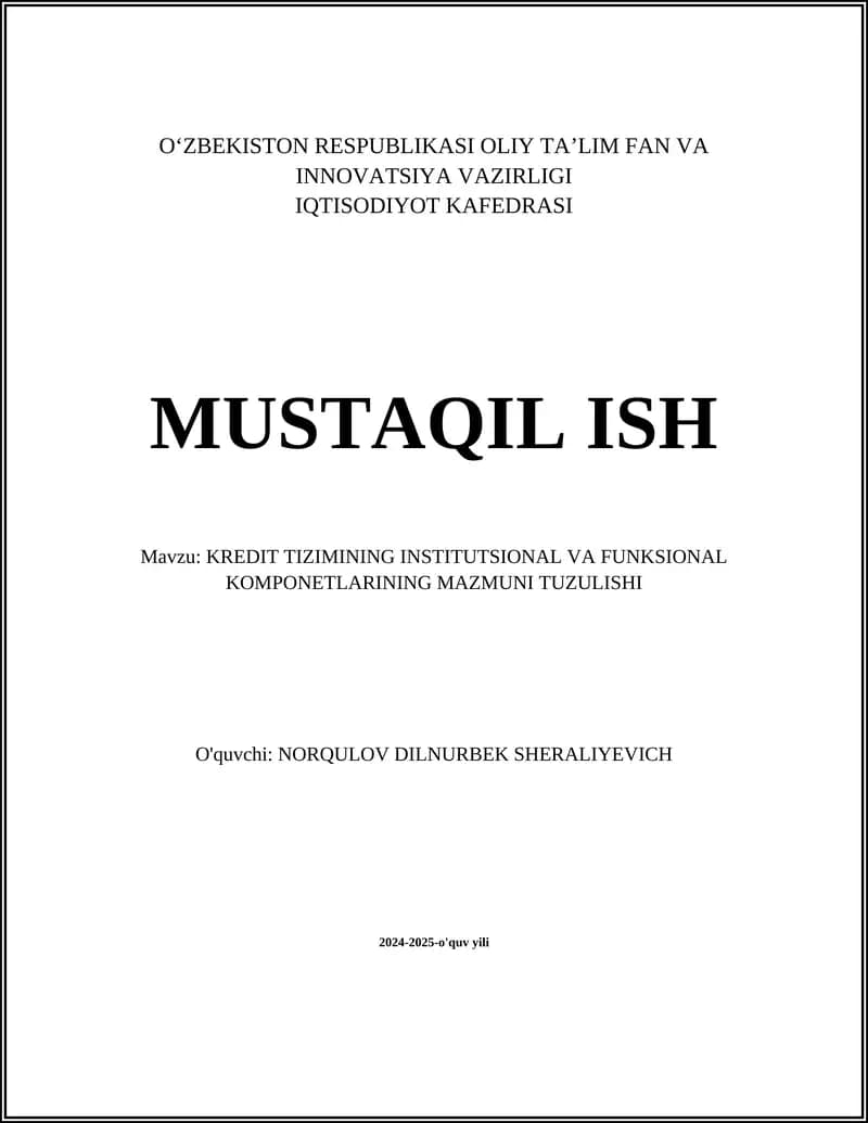 KREDIT TIZIMINING INSTITUTSIONAL VA FUNKSIONAL KOMPONETLARINING MAZMUNI TUZULISHI
