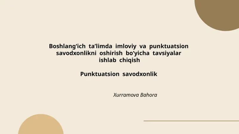 Punktuatsion savodxonlikning boshlang‘ich ta’limdagi ahamiyati va maqsadlari