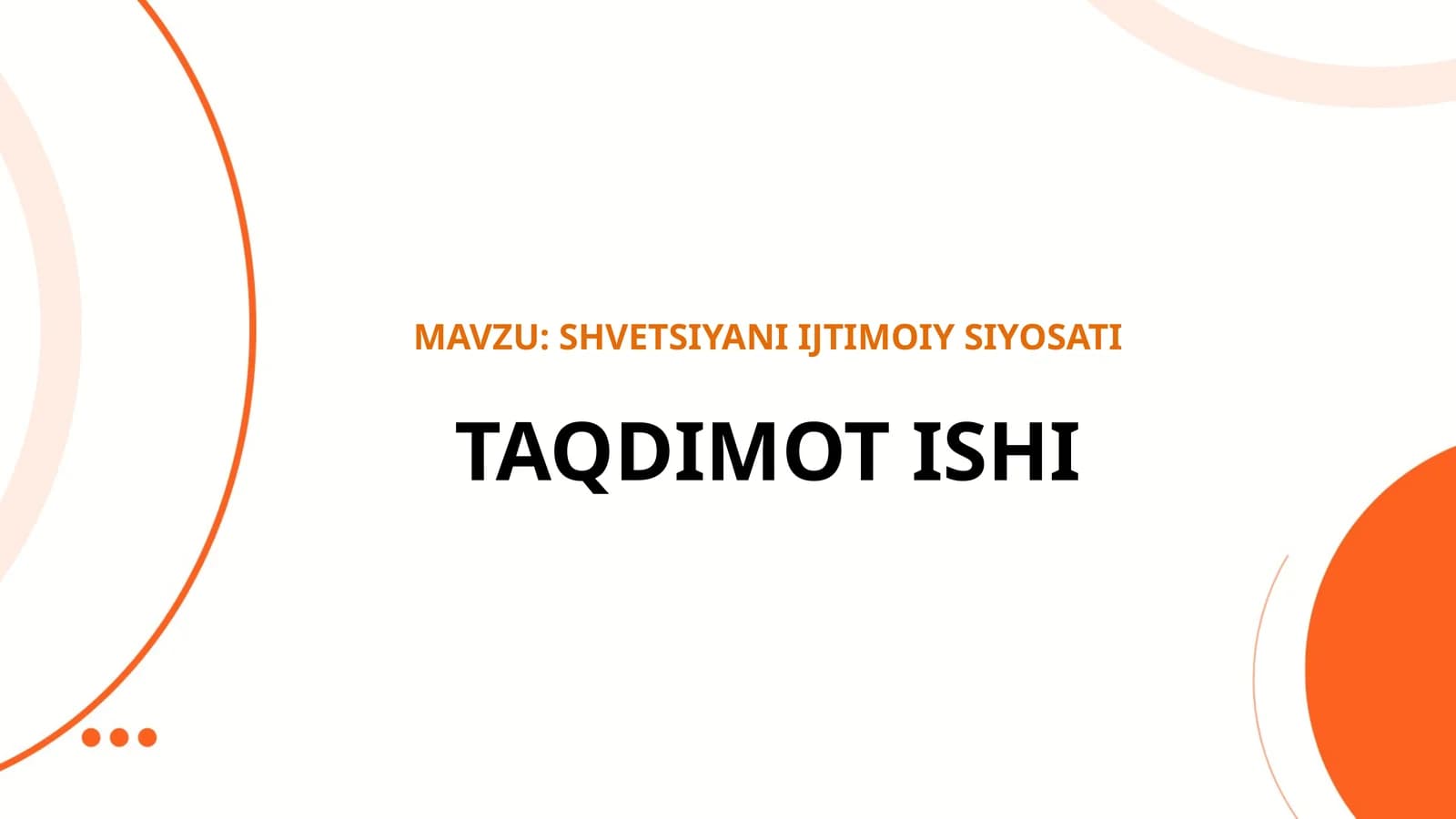 SHVETSIYANI IJTIMOIY SIYOSATI