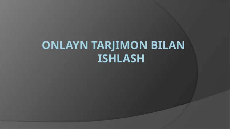 Onlayn tarjimon bilan ishlash