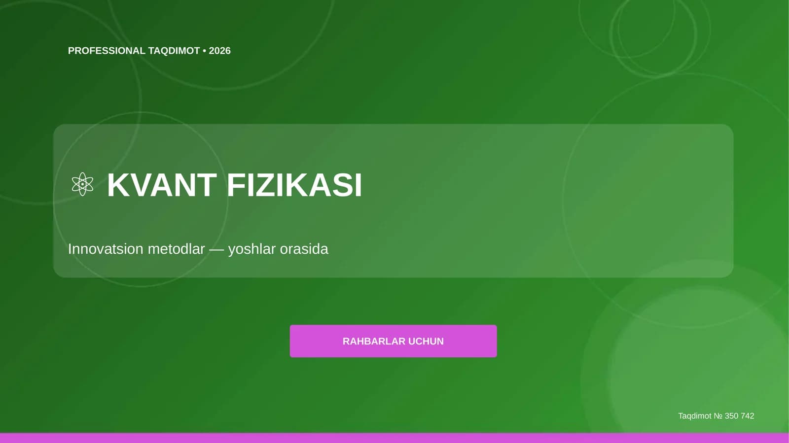 Kvant fizikasi: innovatsion metodlar (yoshlar orasida) [rahbarlar uchun]