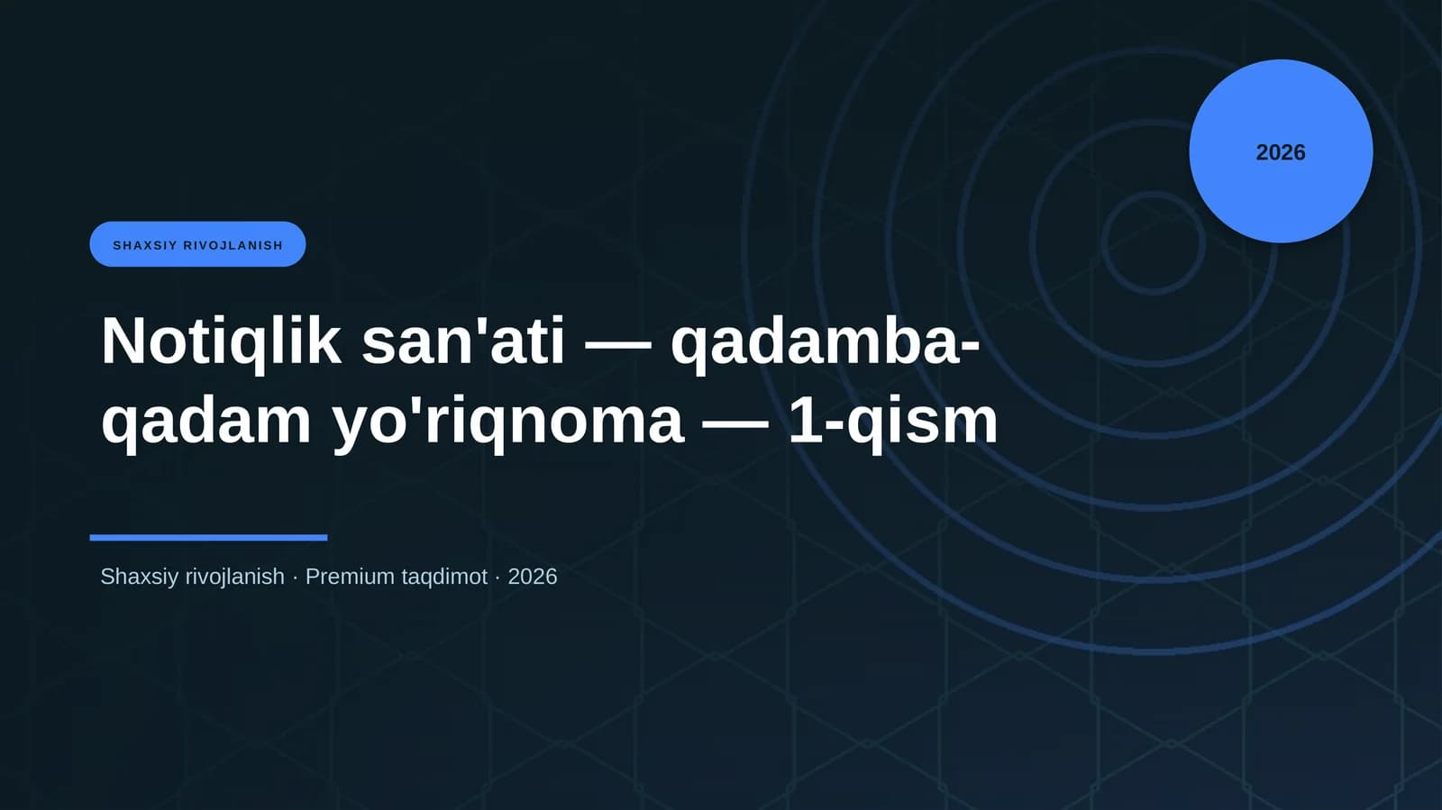 Notiqlik san'ati — qadamba-qadam yo'riqnoma — 1-qism