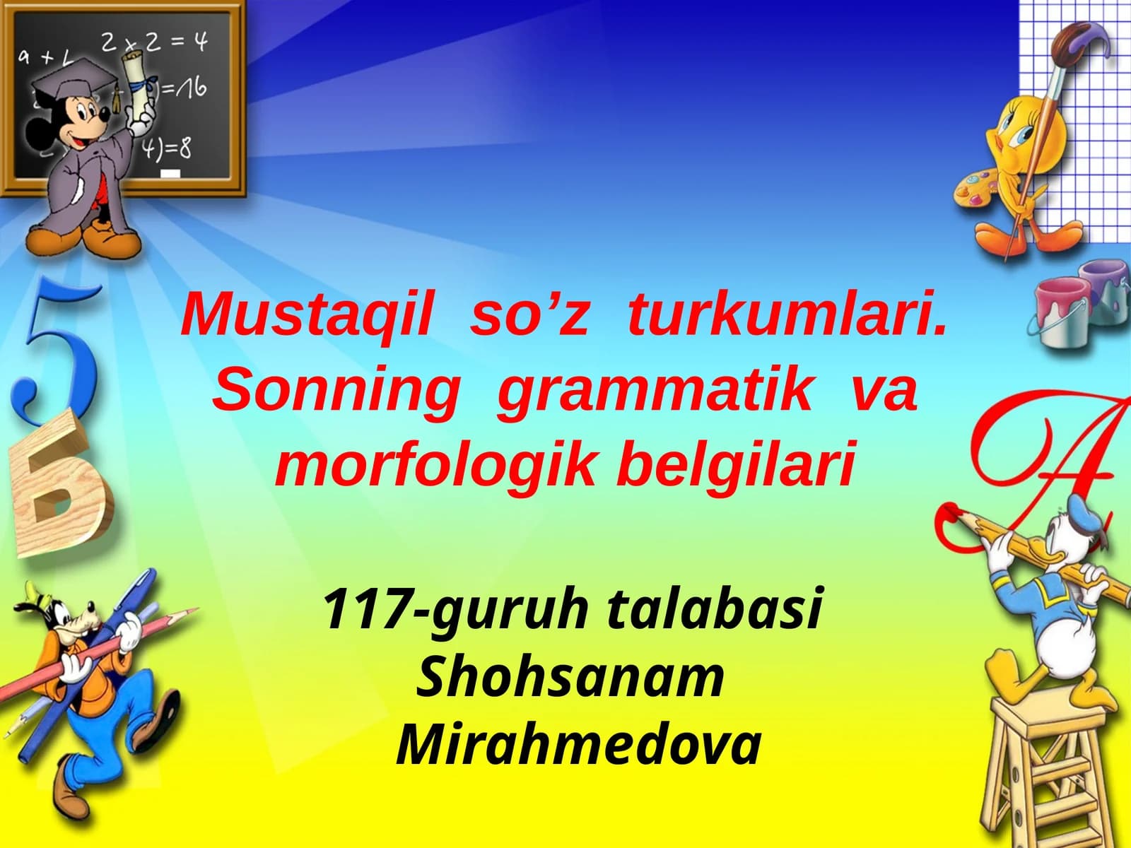 Mustaqil so’z turkumlari: Sonning grammatik va morfologik belgilari