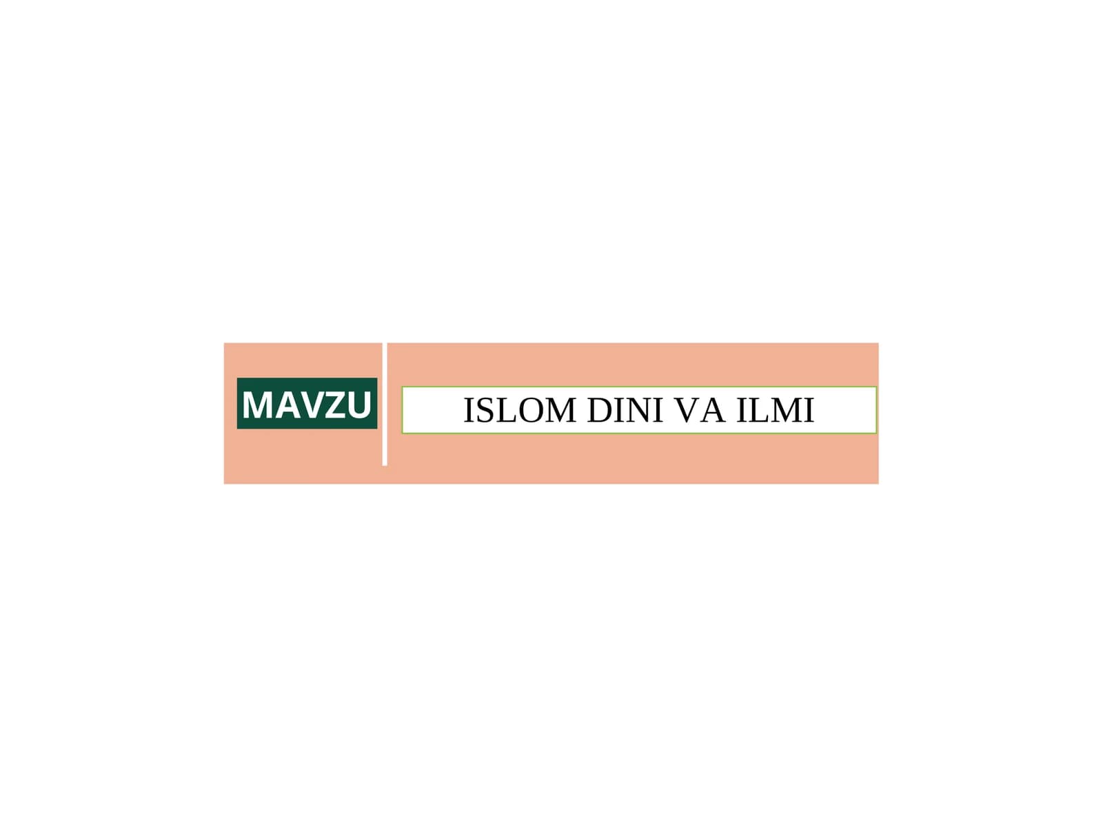 ISLOM DINI VA ILMI