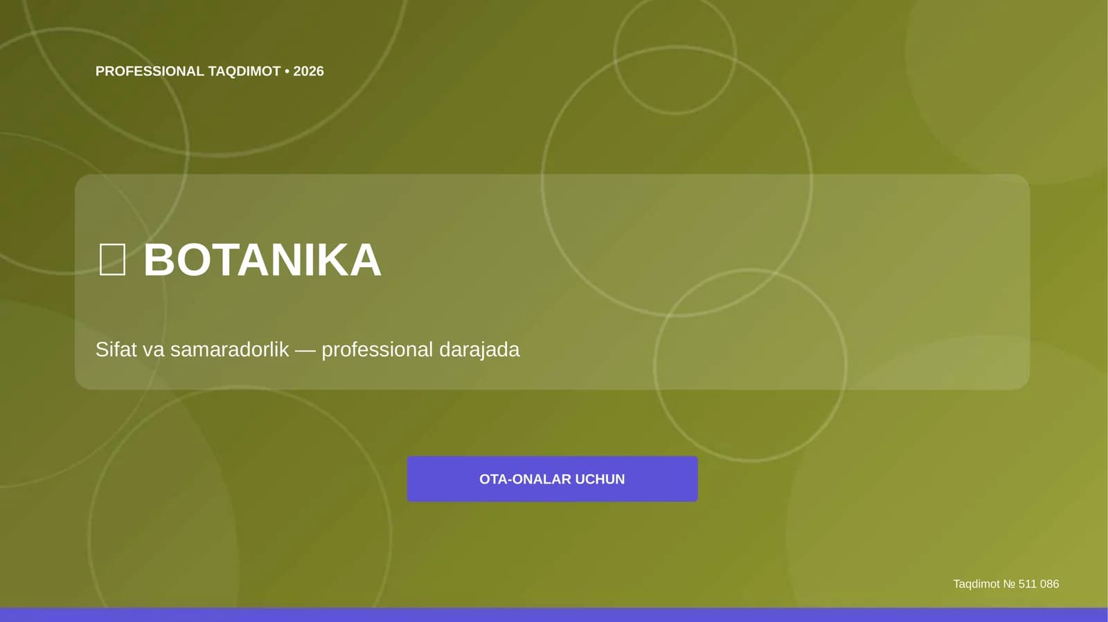 BOTANIKA: Sifat va samaradorlik (professional darajada) [ota-onalar uchun]