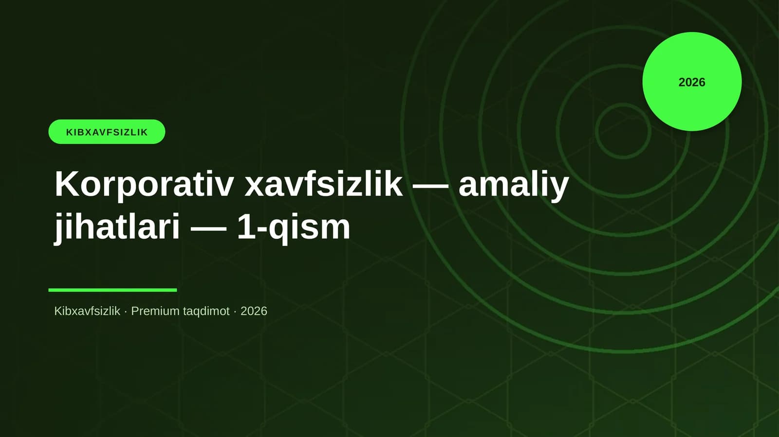 Korporativ xavfsizlik — amaliy jihatlari — 1-qism