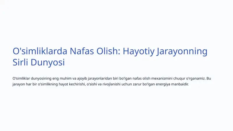 O'simliklarda Nafas Olish: Hayotiy Jarayonning Sirli Dunyosi