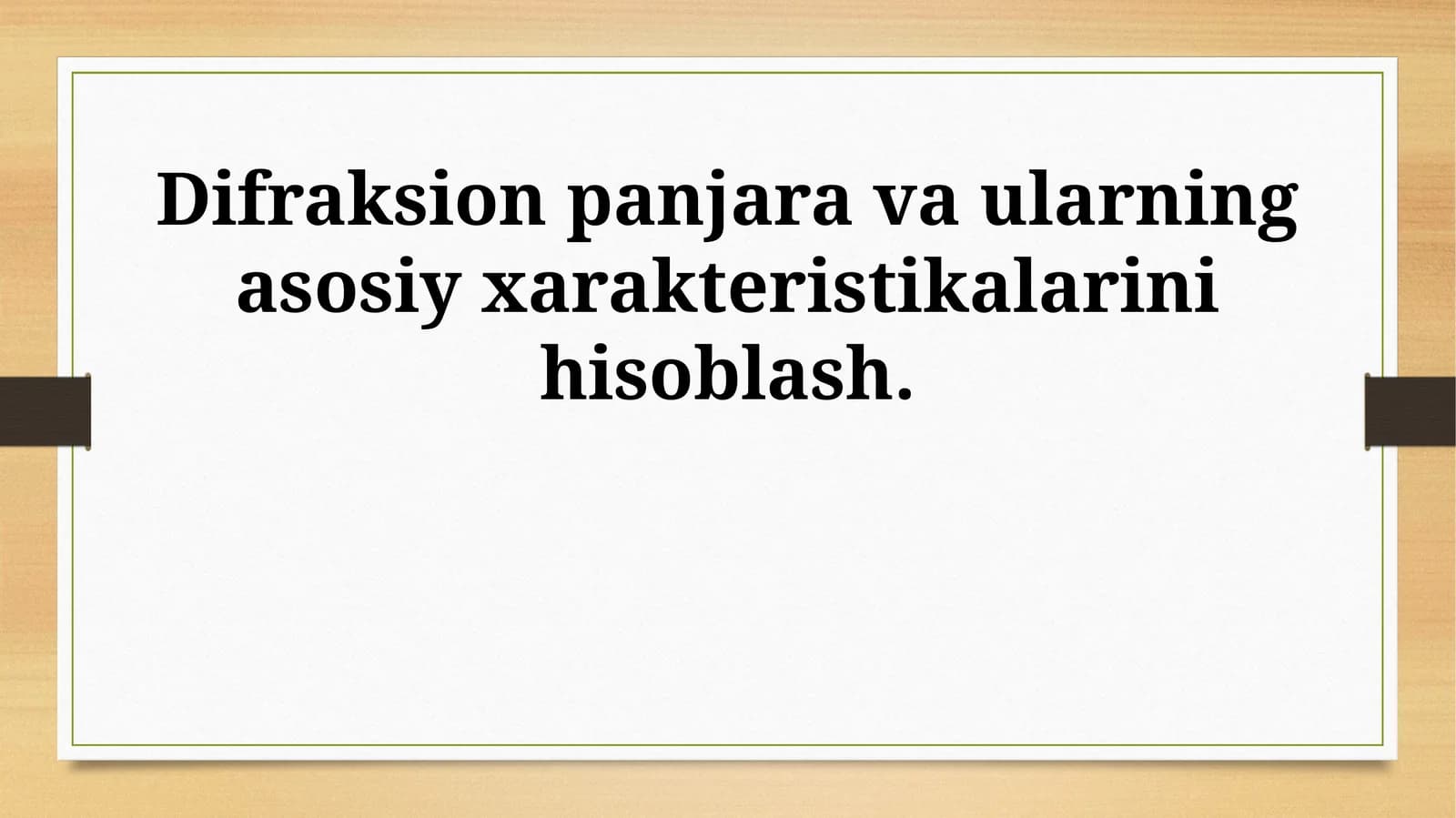 Difraksion panjara va ularning asosiy xarakteristikalarini hisoblash