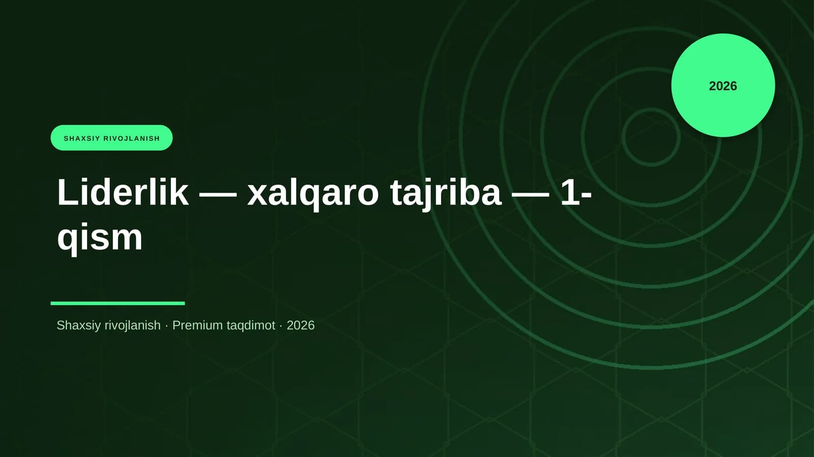Liderlik — xalqaro tajriba — 1-qism