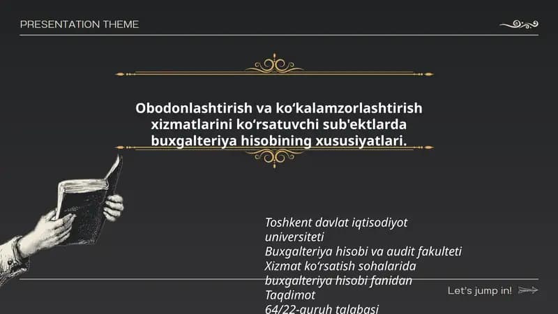Obodonlashtirish va koʻkalamzorlashtirish xizmatlarini koʻrsatuvchi sub'ektlarda buxgalteriya hisobining xususiyatlari