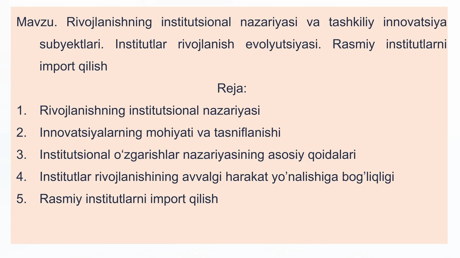 Rivojlanishning institutsional nazariyasi va tashkili innovatsiya subyektlari. Institutlar rivojlanishi evolyutsiyasi. Rasmiy institutlarni import qilish