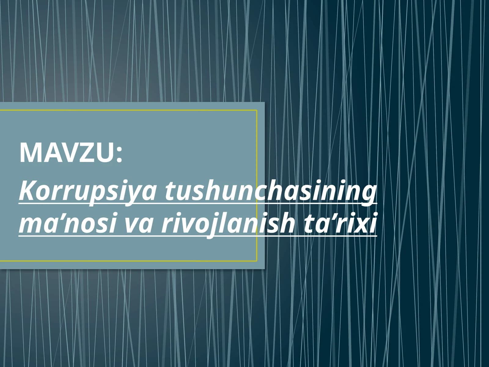 Korrupsiya tushunchasining ma’nosi va rivojlanish ta’rixi