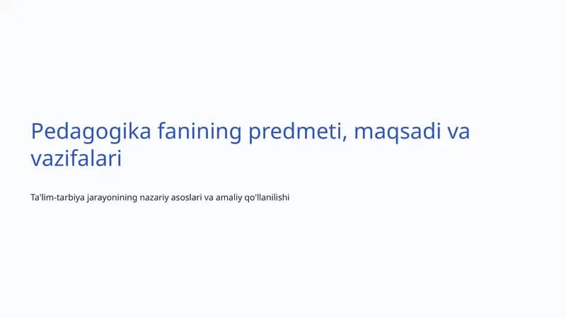 Pedagogika fanining predmeti, maqsadi va vazifalari