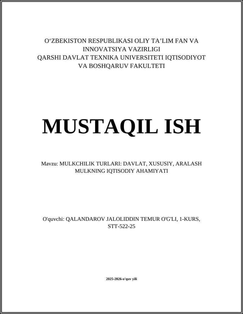 MULKCHILIK TURLARI: DAVLAT, XUSUSIY, ARALASH MULKNING IQTISODIY AHAMIYATI