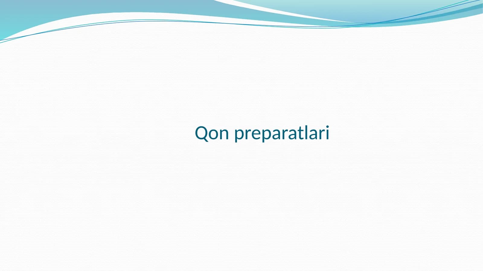 Qonpreparatlari