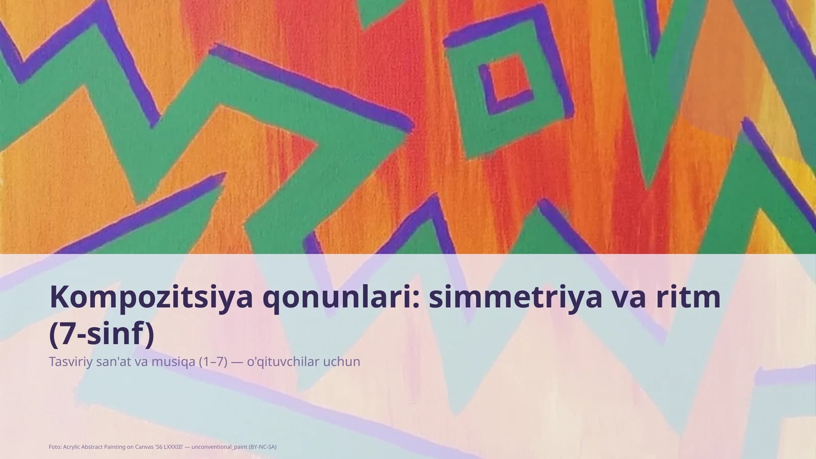 Tasviriy san'at va musiqa (1–7) — o'qituvchilar uchun