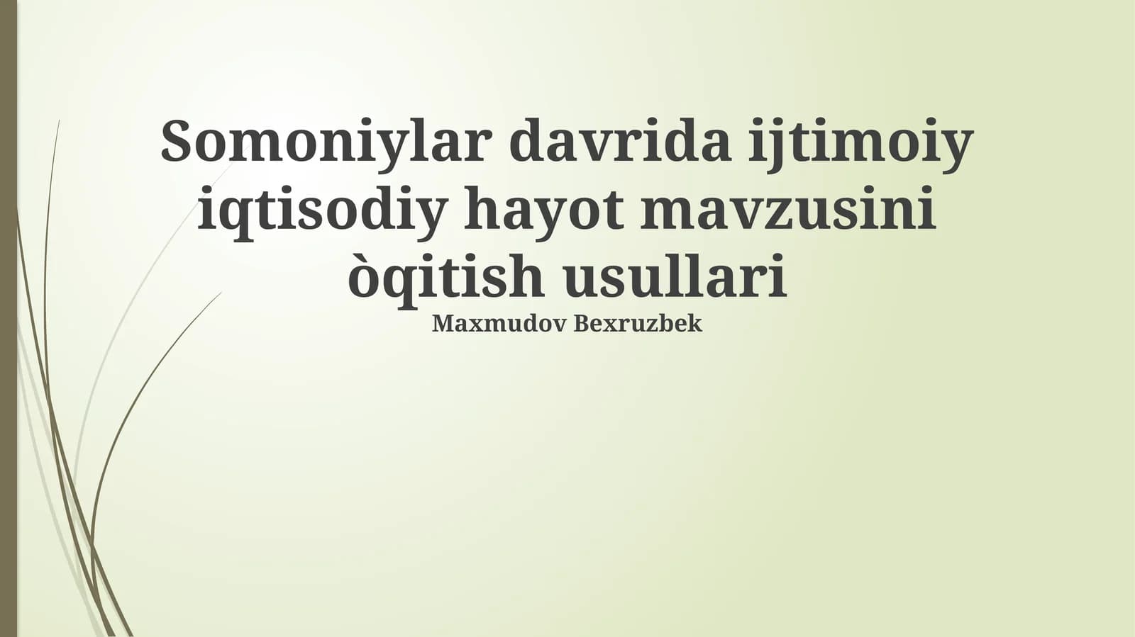 Samaniylar davrida ijtimoiy iqtisodiy hayot mavzusini òqitish usullari
