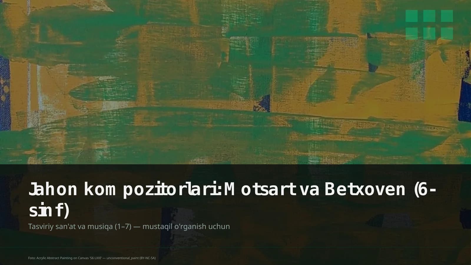 Jahon kompozitorlari: Motsart va Betxoven (6-sinf)