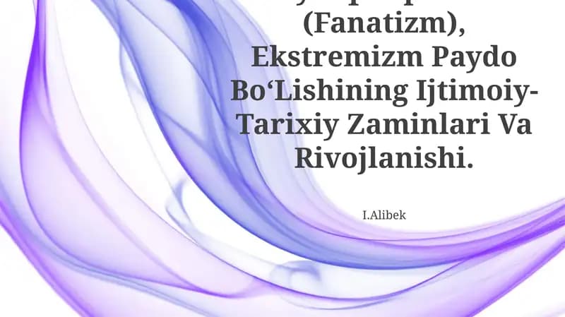 Diniy Aqidaparastlik (Fanatizm), Ekstremizm Paydo Bo‘Lishining Ijtimoiy-Tarixiy Zaminlari Va Rivojlanishi