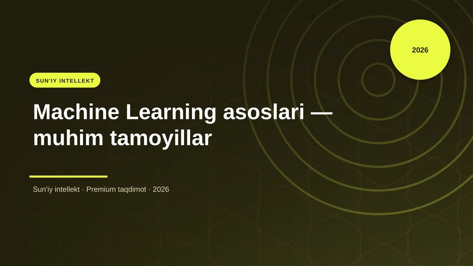 Machine Learning asoslari — muhim tamoyillar