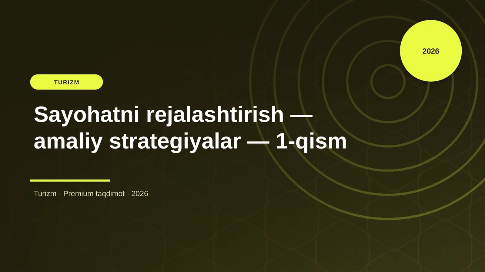 Sayohatni rejalashtirish — amaliy strategiyalar — 1-qism