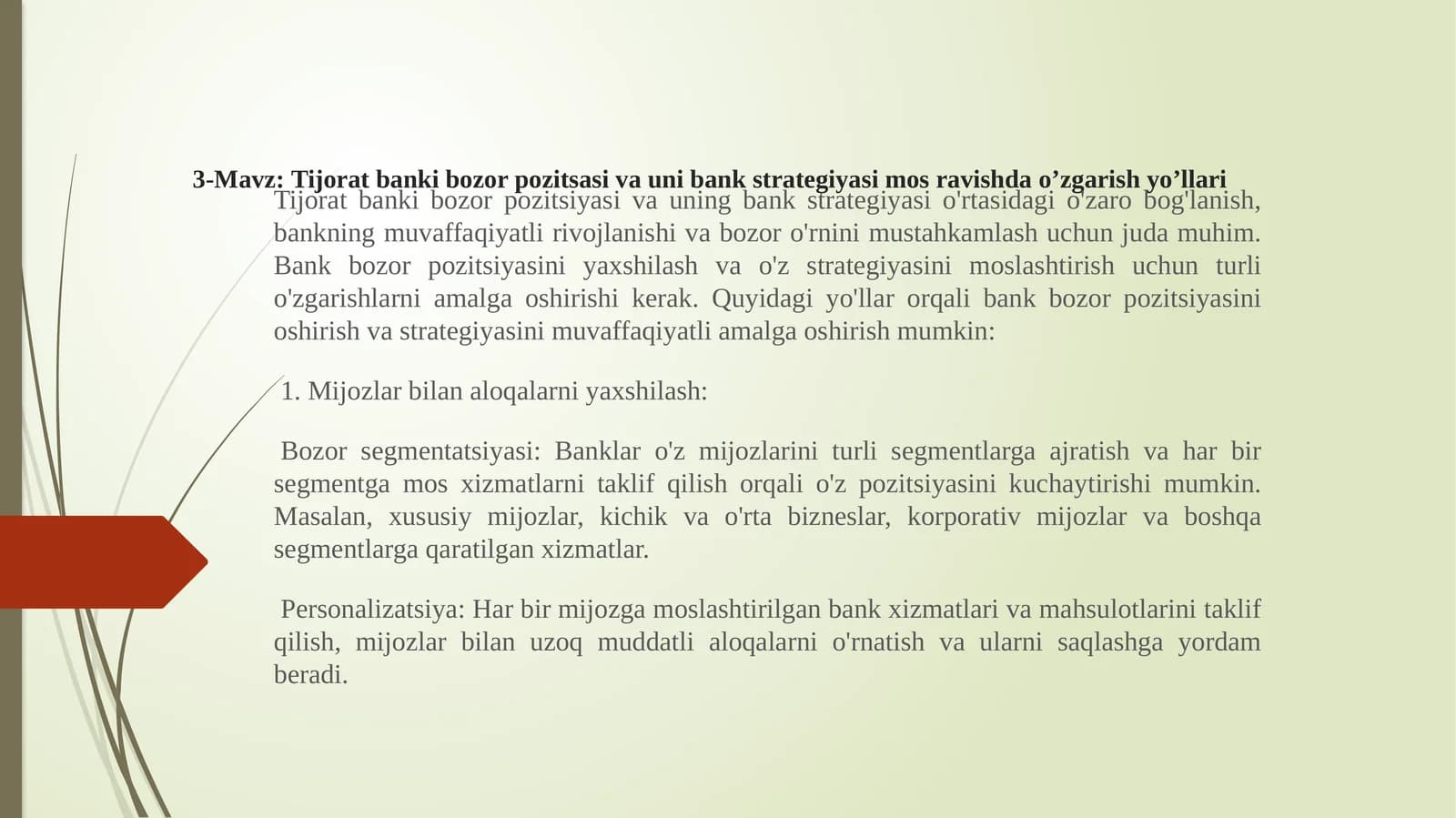 Tijorat banki bozor pozitsasi va uni bank strategiyasi mos ravishda o’zgarish yo’llari