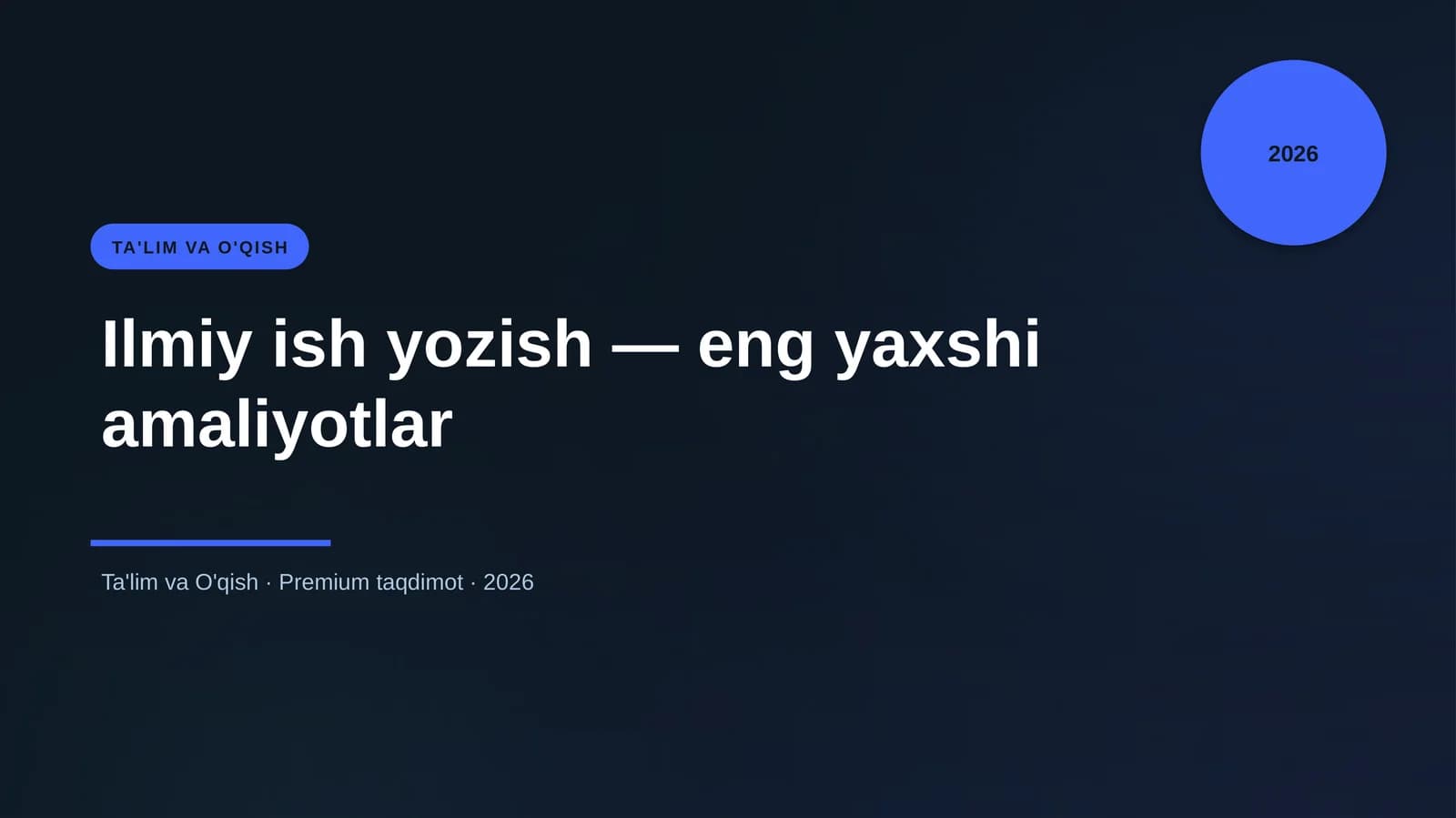 Ilmiy ish yozish — eng yaxshi amaliyotlar