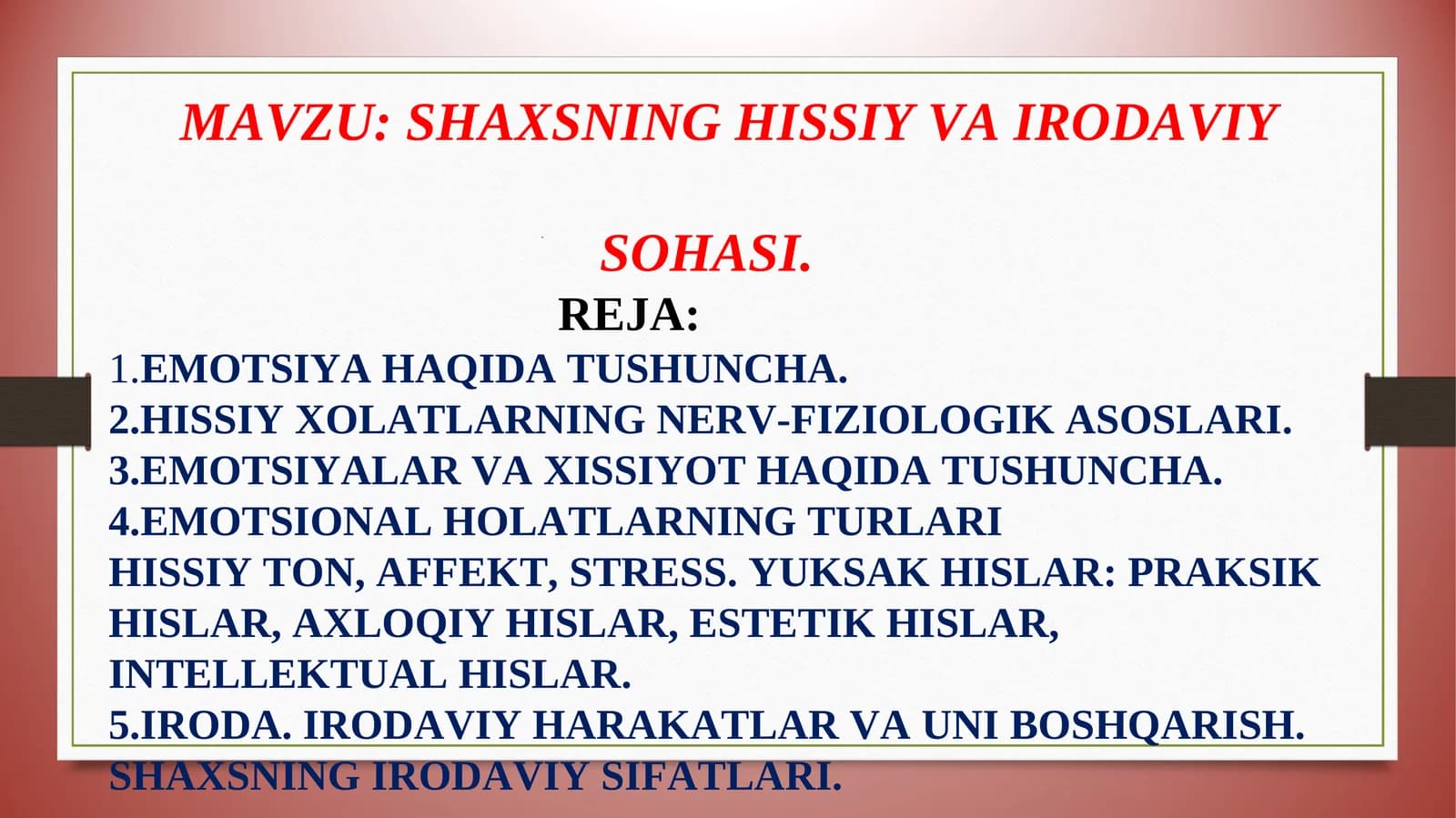 SHAXSNING HISSIY VA IRODAVIYSOHASI