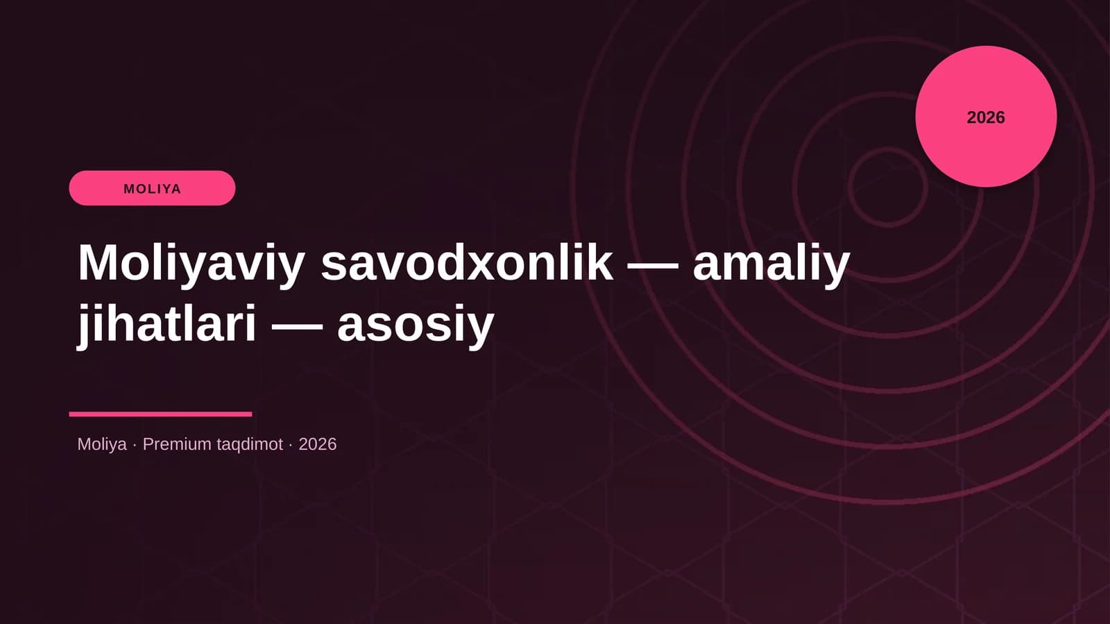 Moliyaviy savodxonlik — amaliy jihatlari — asosiy