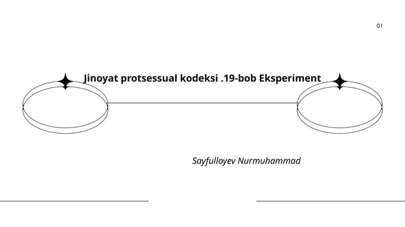 Jinoyat protsessual kodeksi.19-bob Eksperiment