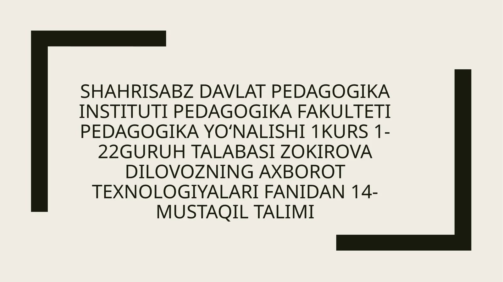 axborot texnologiyalari fanidan 14-mustaqil talimi