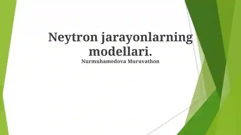 Neytron jarayonlarning modellari