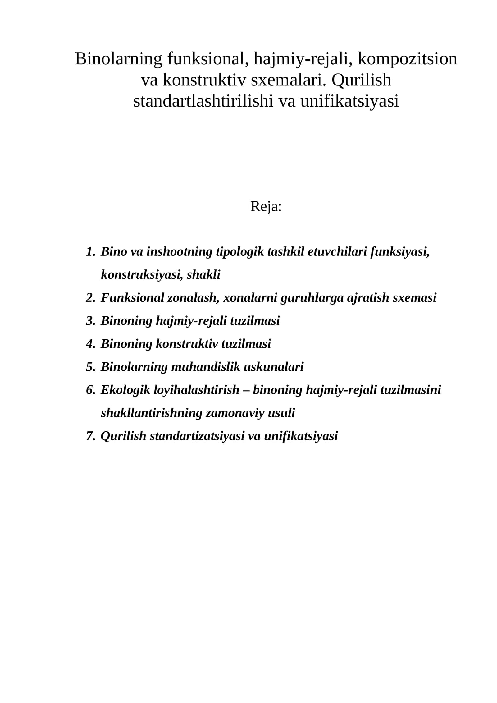 Bino va inshootning tipologik tashkil etuvchilari funksiyasi, konstruksiyasi, shakli
