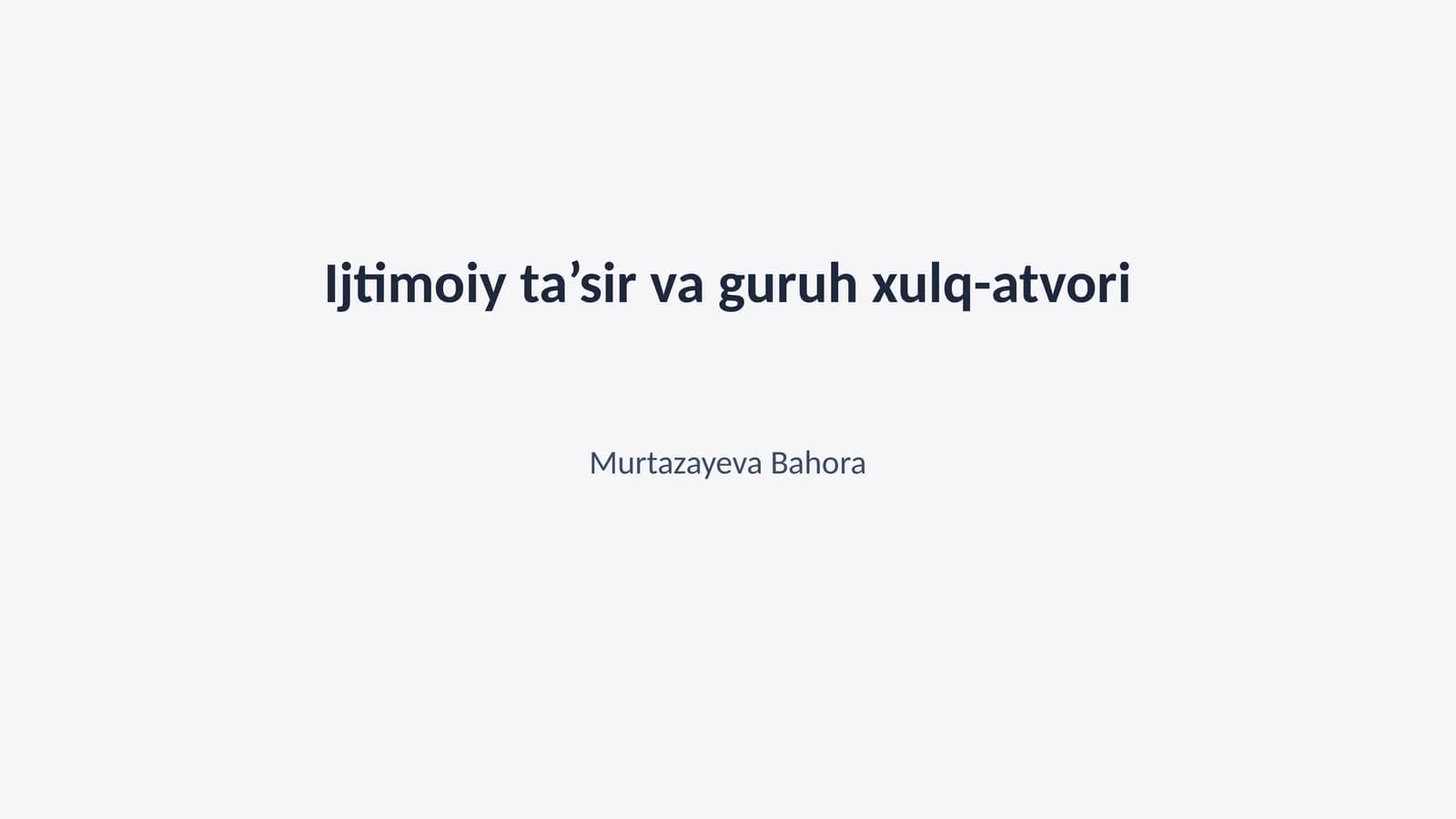 Ijtimoiy ta’sir va guruh xulq-atvori