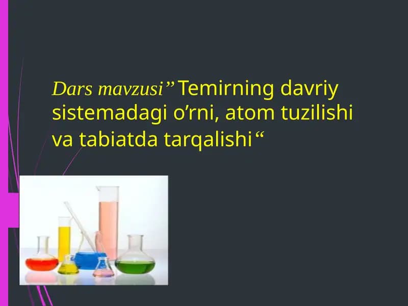 Temirning davriy sistemadagi o’rni, atom tuzilishi va tabiatda tarqalishi
