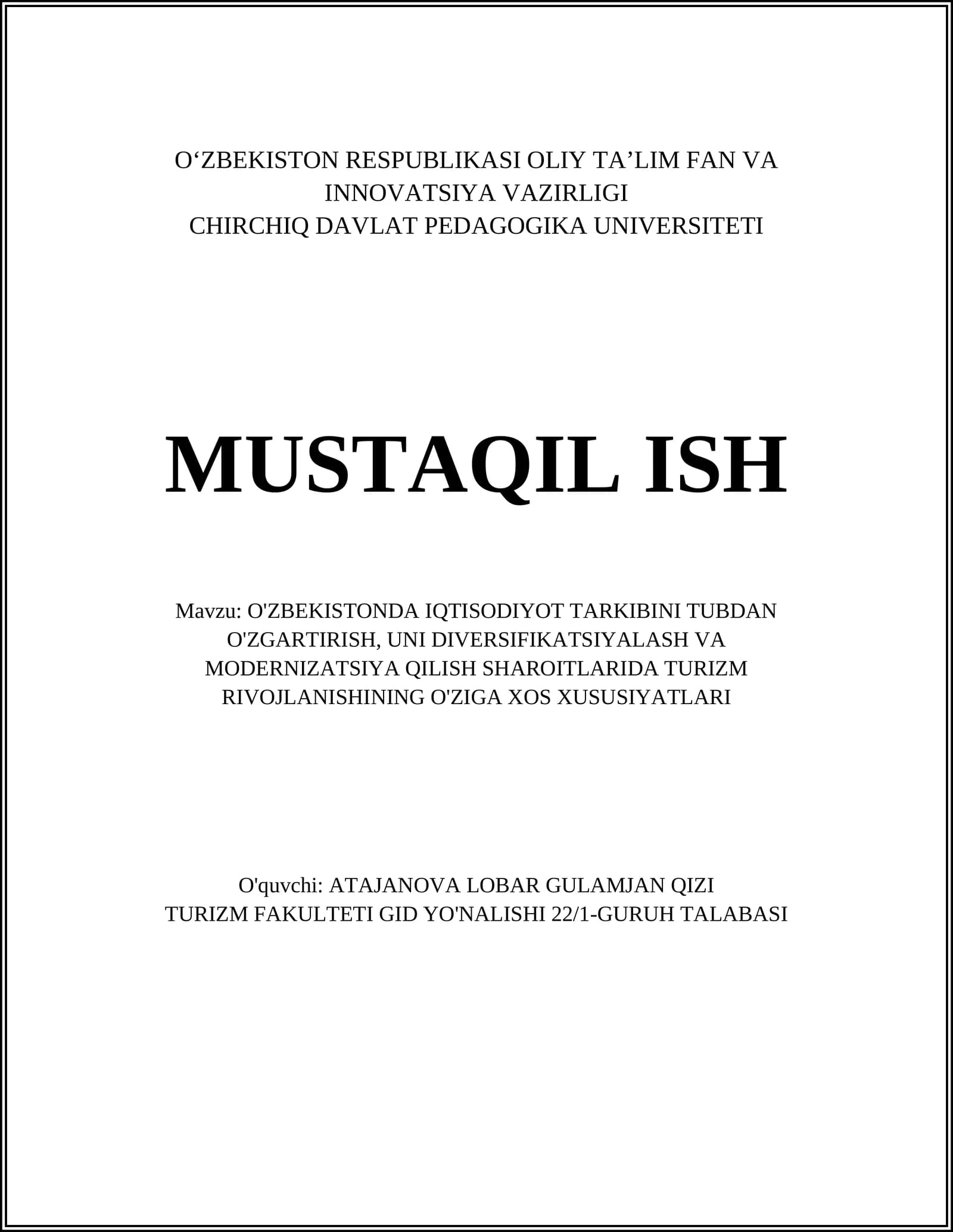 O'ZBEKISTONDA IQTISODIYOT TARKIBINI TUBDAN O'ZGARTIRISH, UNI DIVERSIFIKATSIYALASH VA MODERNIZATSIYA QILISH SHAROITLARIDA TURIZM RIVOJLANISHINING O'ZIGA XOS XUSUSIYATLARI