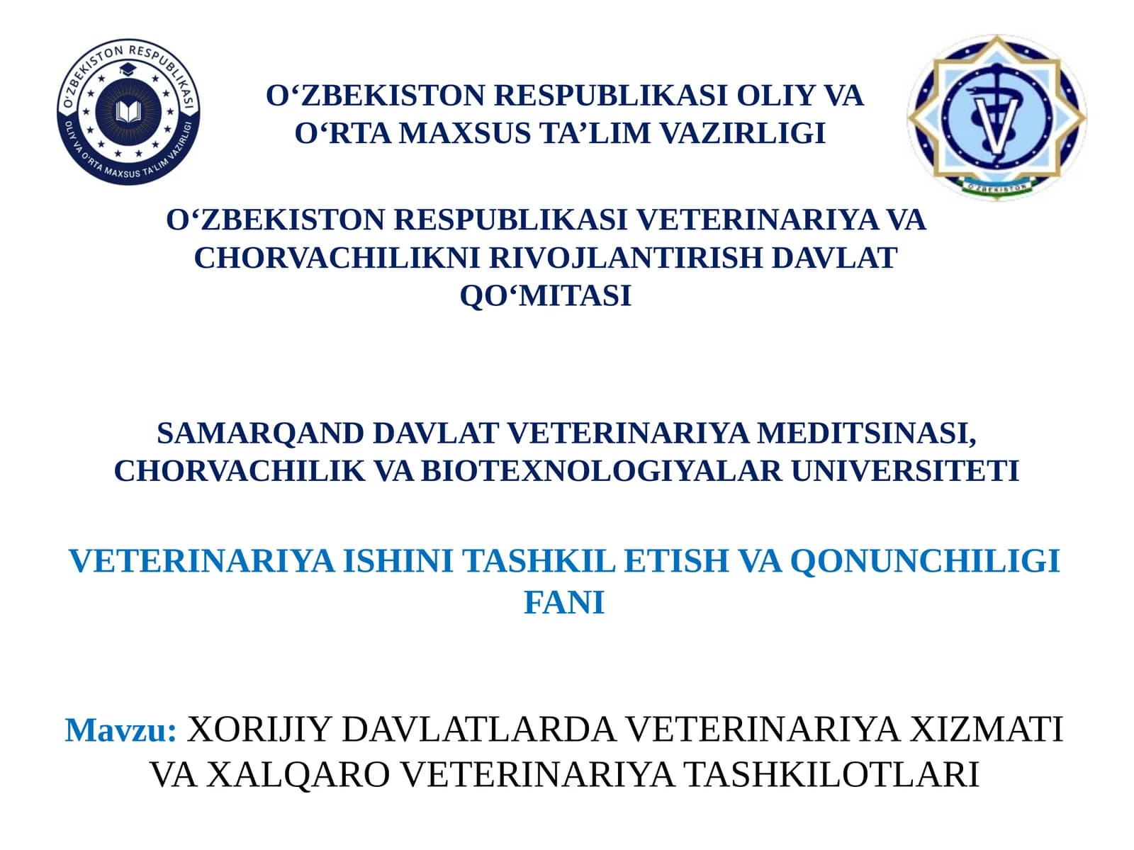 VETERINARIYA ISHINI TASHKIL ETISH VA QONUNCHILIGI
